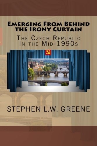 Emerging From Behind the Irony Curtain The Czech Republic in the Mid-1990s