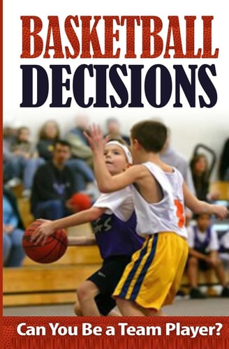 Basketball Decisions Can You Be a Team Player?