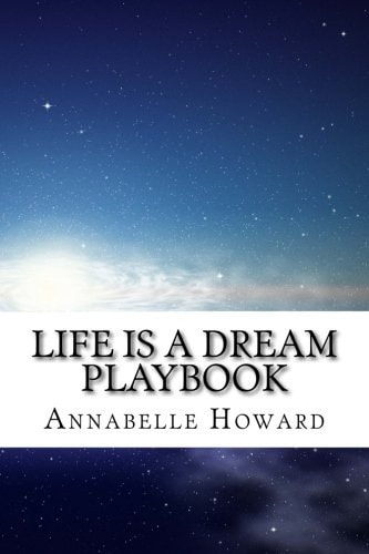Life Is a Dream PLAYbook