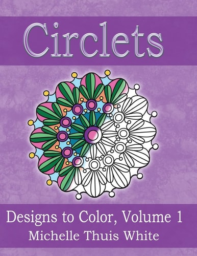 Circlets Designs to Color, Volume 1