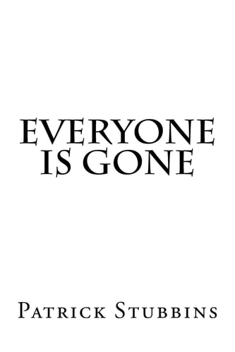 Everyone Is Gone