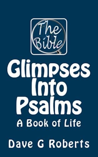 Glimpses Into Psalms A Book of Life