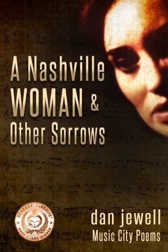 A Nashville Woman and Other Sorrows Music City Poems