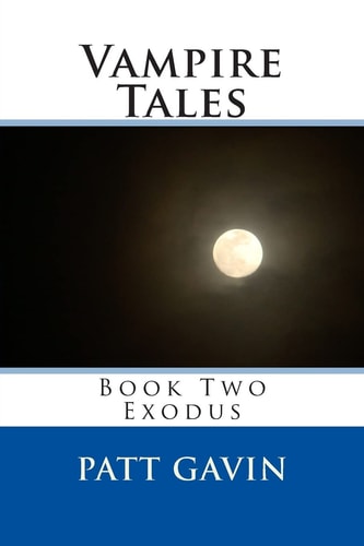 Vampire Tales Book Two - Exodus