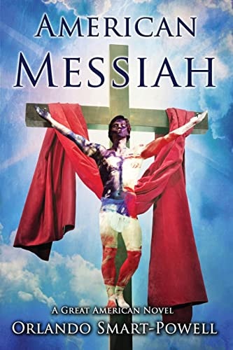American Messiah A Great American Novel
