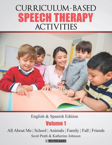 Curriculum-Based Speech Therapy Activities Pre-K / Kindergarten: English and Spanish Edition