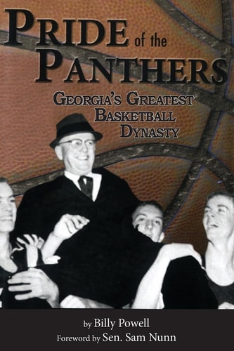 Pride of the Panthers Georgia's Greatest Basketball Dynasty - 2nd Edition