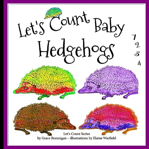 Let's Count Baby Hedgehogs 1, 2, 3, 4