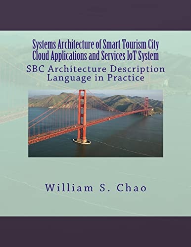 Systems Architecture of Smart Tourism City Cloud Applications and Services IoT System SBC Architecture Description Language in Practice