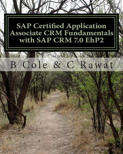 SAP Certified Application Associate CRM Fundamentals with SAP CRM 7. 0 EhP2