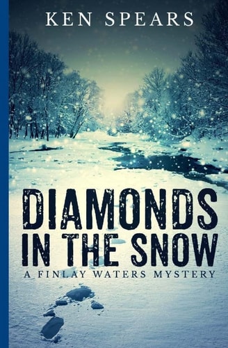 Diamonds in the Snow A Finlay Waters Mystery