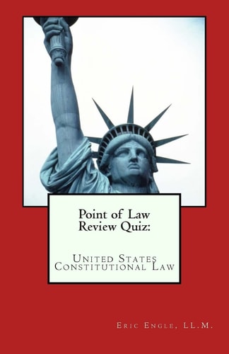 Point of Law Review Quiz United States Constitutional Law