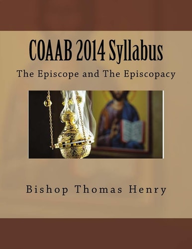 COAAB 2014 Syllabus The Episcope and The Episcopacy