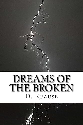 Dreams of the Broken A Small Book of Poetry Vol. 1