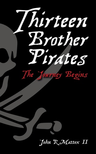 Thirteen Brother Pirates The Journey Begins
