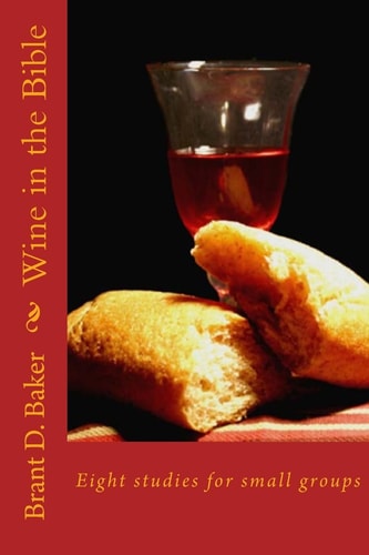 Wine in the Bible Revised