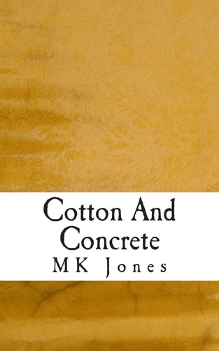 Cotton And Concrete
