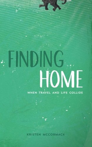 Finding Home When Travel and Life Collide
