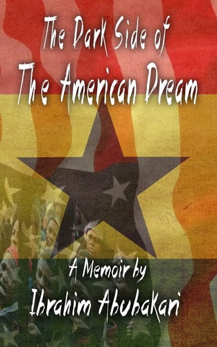 The Dark Side of the American Dream A Memoir