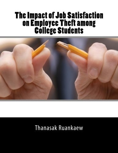 The Impact of Job Satisfaction on Employee Theft Among College Students