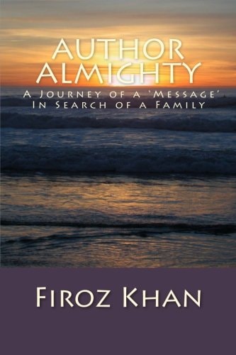 Author Almighty A Journey of a 'Message' in Search of a Family