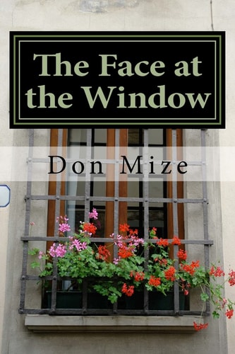 The Face at the Window A John Adam Mystery # 2