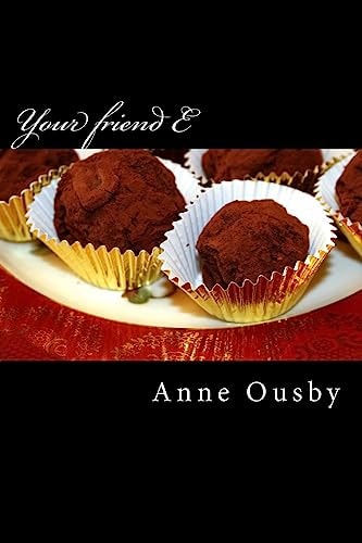 Your Friend E