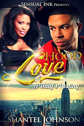 Hood Love A Thug's Destiny - Hood Romance