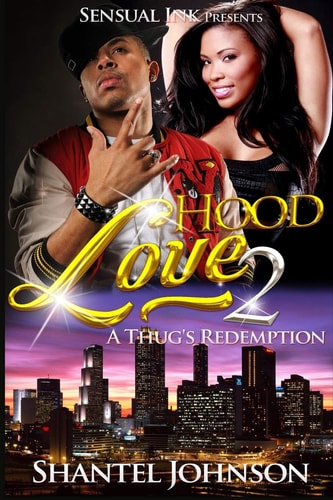 Hood Love 2 A Thug's Redemption - Hood Romance