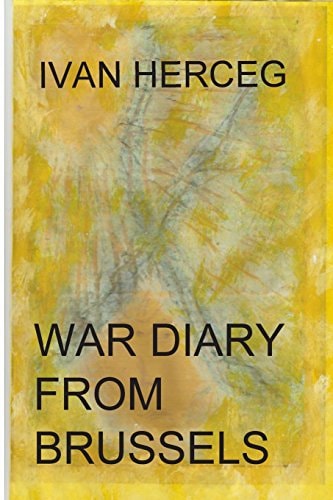 War Diary from Brussels Just Three Weeks to Baghdad