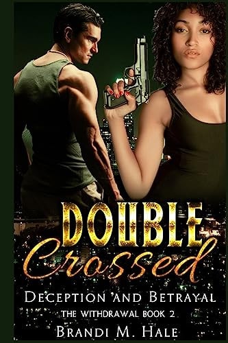 Double Crossed Deception and Betrayal