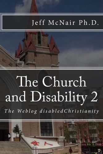 The Church and Disability 2 The Weblog DisabledChristianity