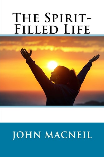 The Spirit-Filled Life