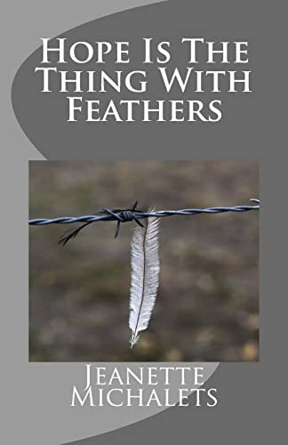 Hope Is The Thing With Feathers