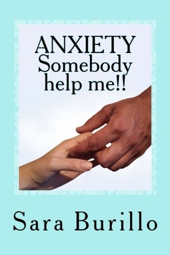 ANXIETY Somebody Help Me!! How to Eliminate Stress and Anxiety and Obtain Happiness and Well Being