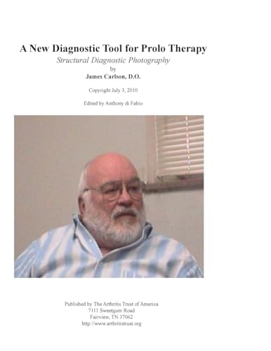 A New Diagnostic Tool for Prolo Therapy Structural Diagnostic Photography