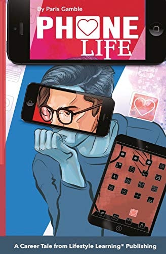 Phone Life A Career Tale from Lifestyle Learning(r) Publishing