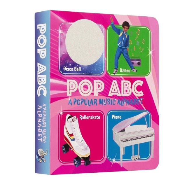 Pop ABC Board Book: A Popular Music Alphabet