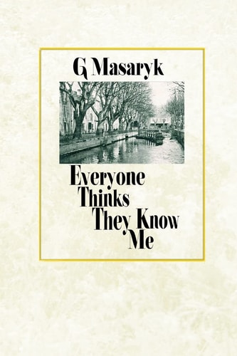 Everyone Thinks They Know Me