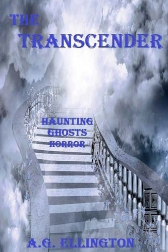 The Transcender Haunting-Ghosts-Horror
