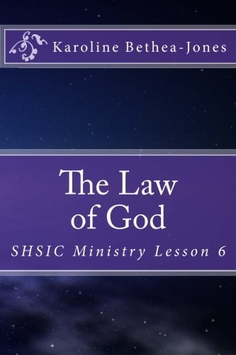 The Law of God SHSIC Ministry Lesson 6