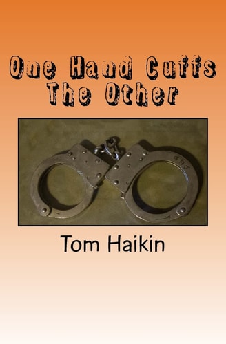 One Hand Cuffs The Other A Todd Dugan Mystery