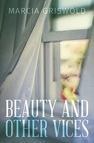 Beauty and Other Vices