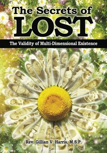 The Secrets of Lost The Validity of Multi-Dimensional Existence