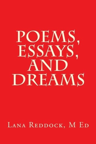 Poems, Essays, and Dreams