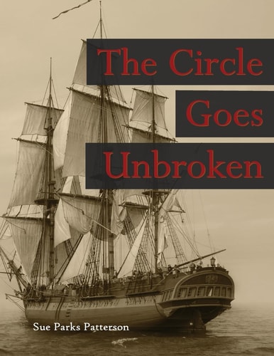 The Circle Goes Unbroken (Revised 2015 B&W) Some of Rev. Guy Smith's Descendants and Their Kin on America's Frontiers
