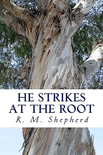 He Strikes at the Root John Knox in Tudor England