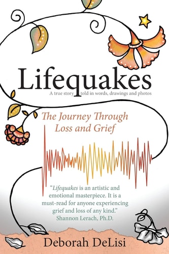 Lifequakes The Journey Through Grief and Loss