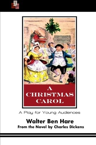 A Christmas Carol A Play for Young Audiences