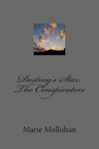 Destiny's Star The Conspirators